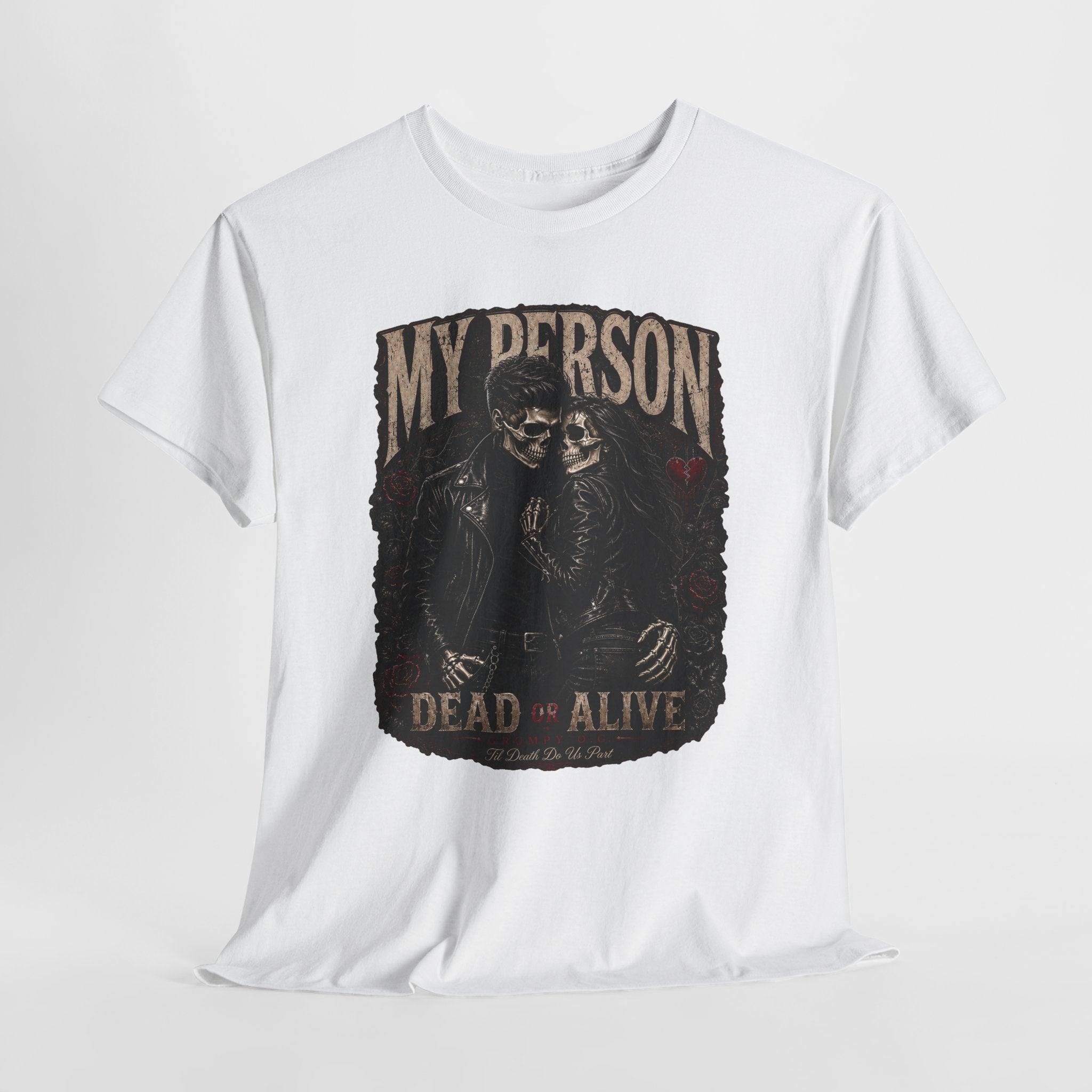 Grumpy Love Dead or Alive Tee