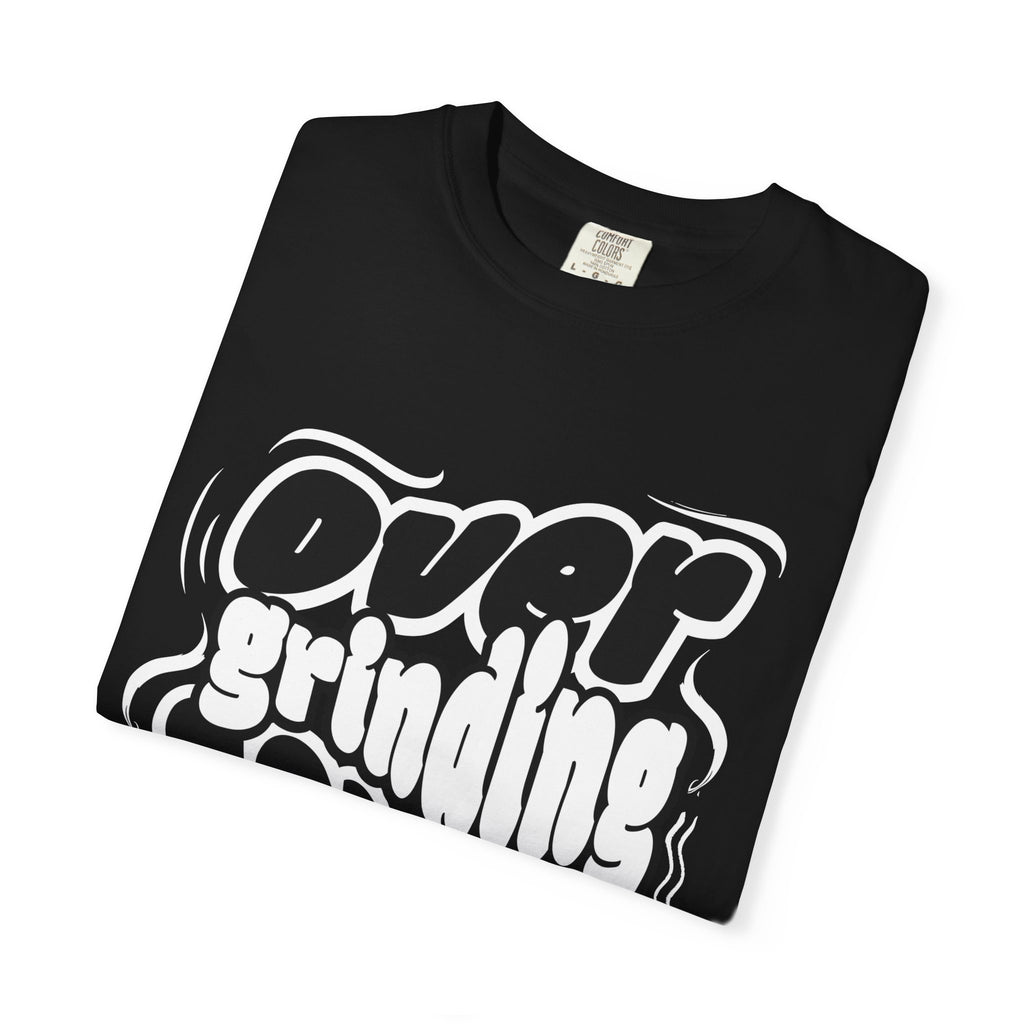 Over Grinding Solves Everything | Grumpy O.G.