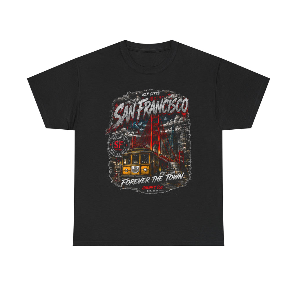 REP CITYS™ San Francisco CA — Forever The Town Tee