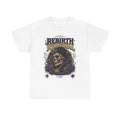 Rebirth & Renewal Tee