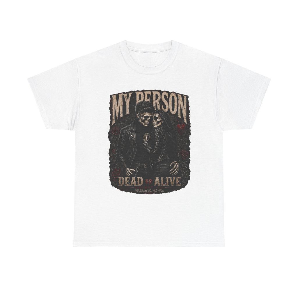 Grumpy Love Dead or Alive Tee